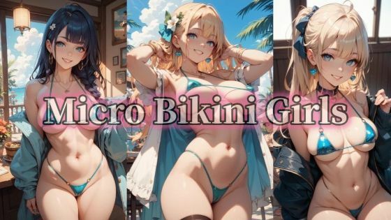 【500枚豪華セット】Micro Bikini Girls